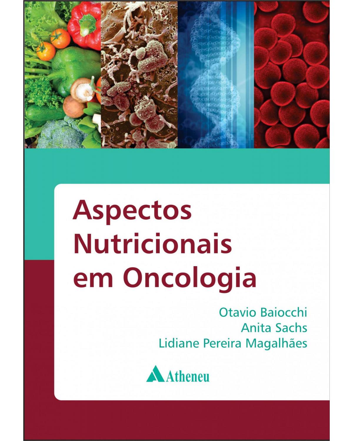 Aspectos nutricionais em oncologia - 1ª Edição
