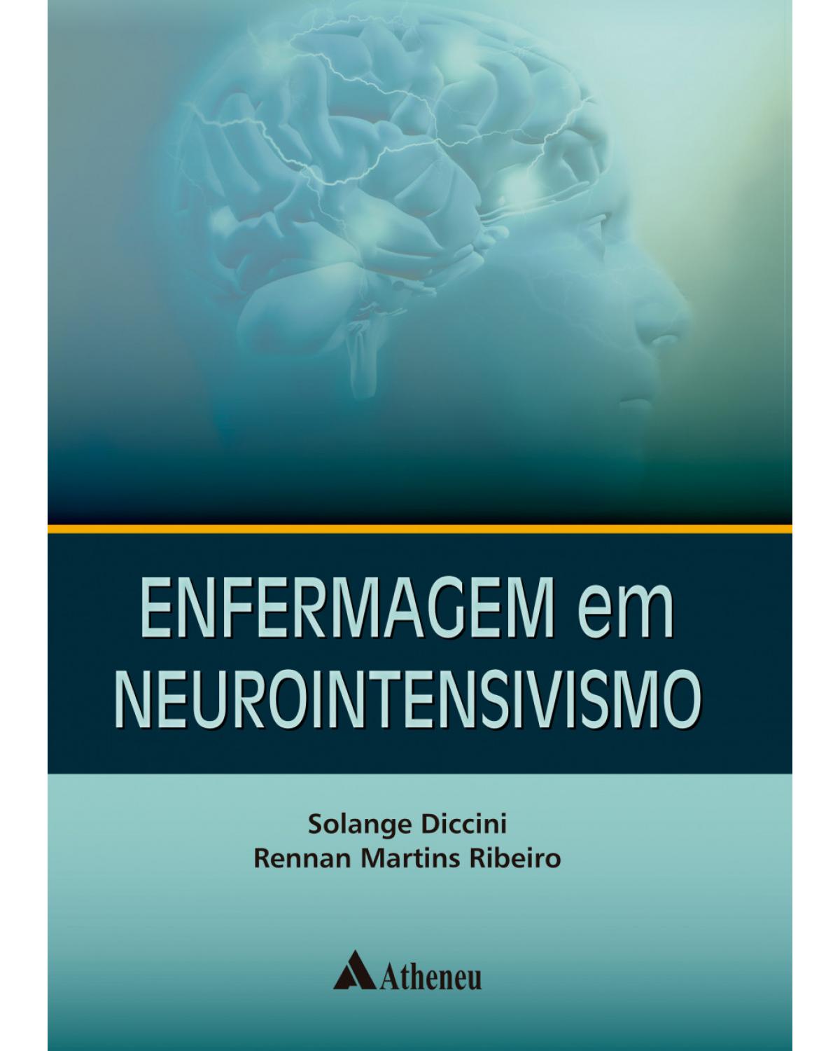 Enfermagem em neurointensivismo - 1ª Edição | 2017