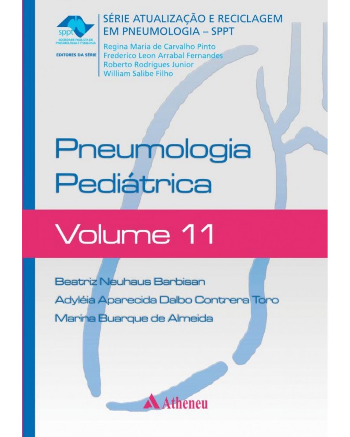 Pneumologia pediátrica - Volume 11:  - 1ª Edição | 2017
