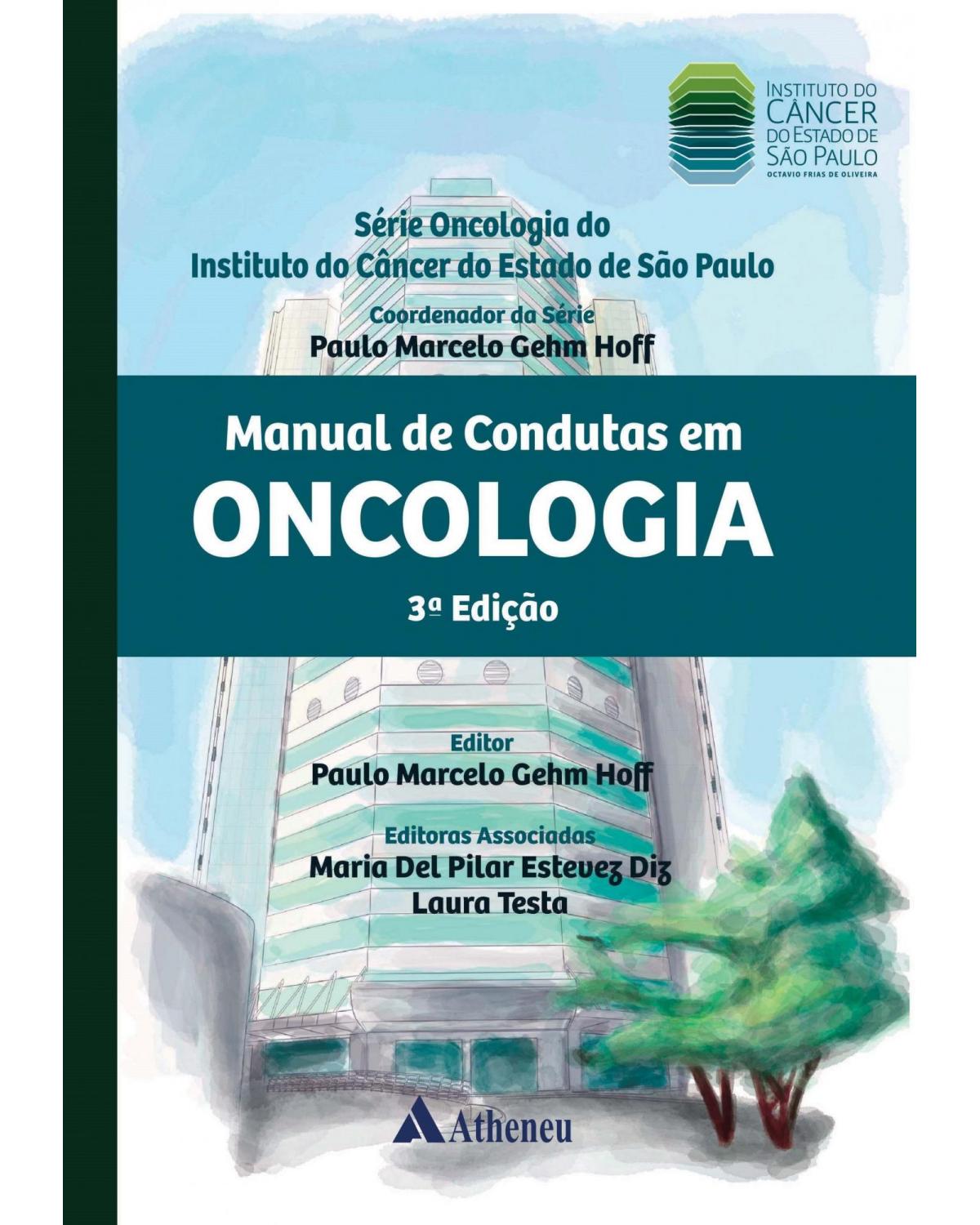 Manual de condutas em oncologia - 3ª Edição | 2018