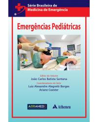 Emergências pediátricas - 1ª Edição | 2018