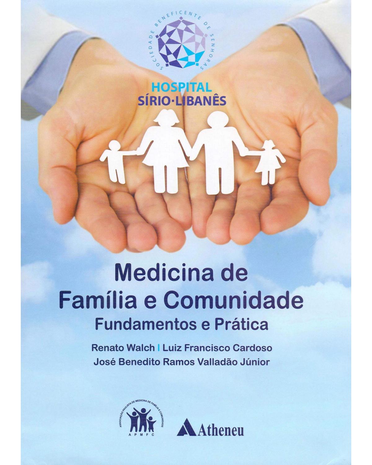 Medicina de família e comunidade - Fundamentos e prática - 1ª Edição | 2018