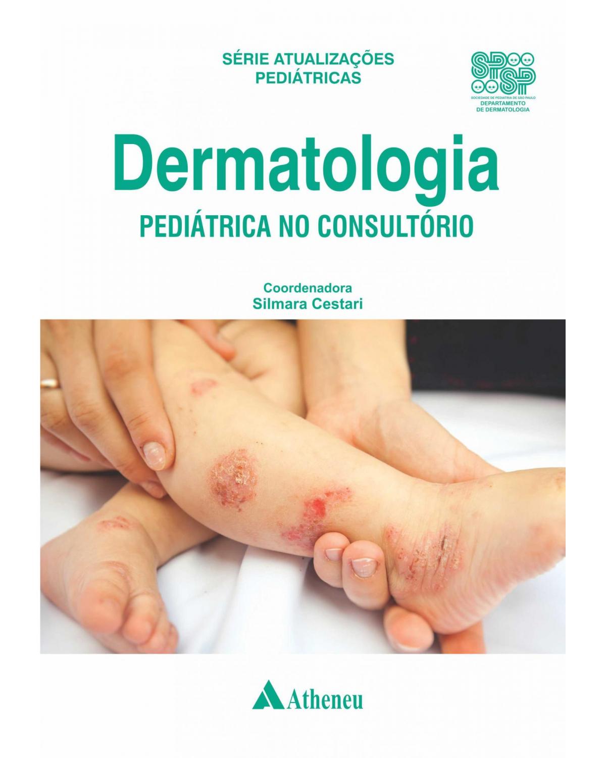 Dermatologia pediátrica no consultório - 1ª Edição | 2019