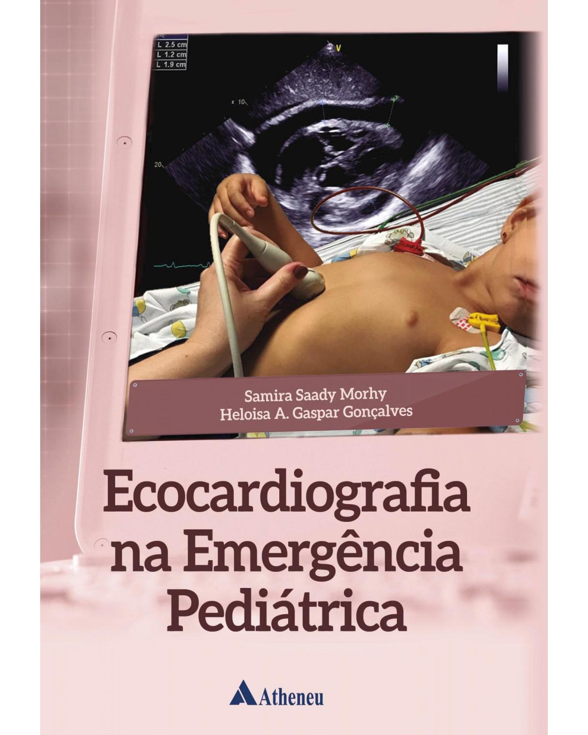 Ecocardiografia na emergência pediátrica - 1ª Edição | 2019