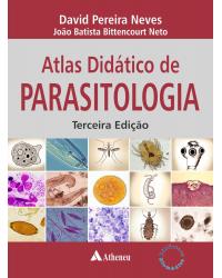 Atlas didático de parasitologia - 3ª Edição | 2019