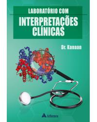 Laboratório com interpretações clínicas - 1ª Edição | 2019