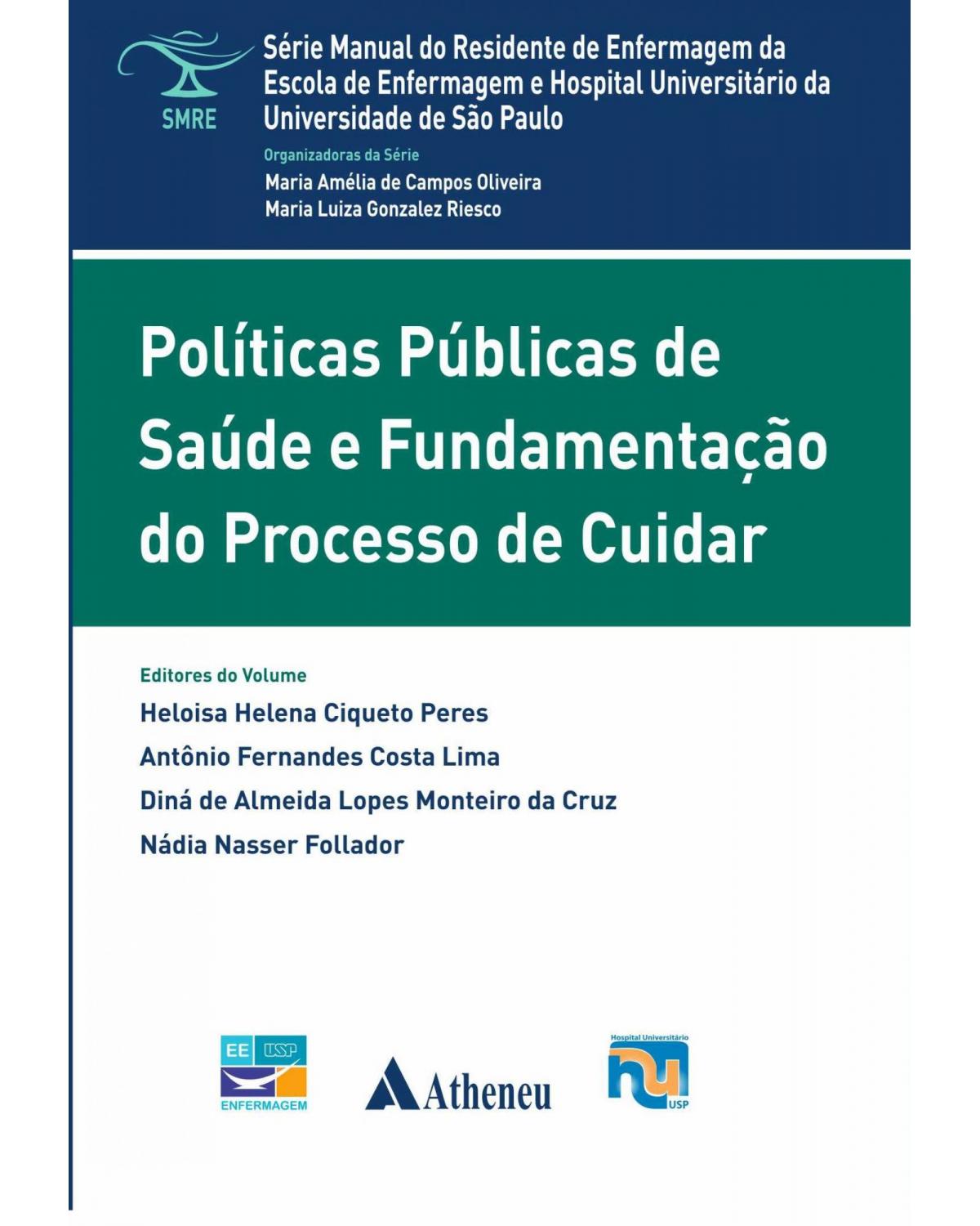 Políticas públicas de saúde e fundamentação do processo de cuidar - 1ª Edição | 2019