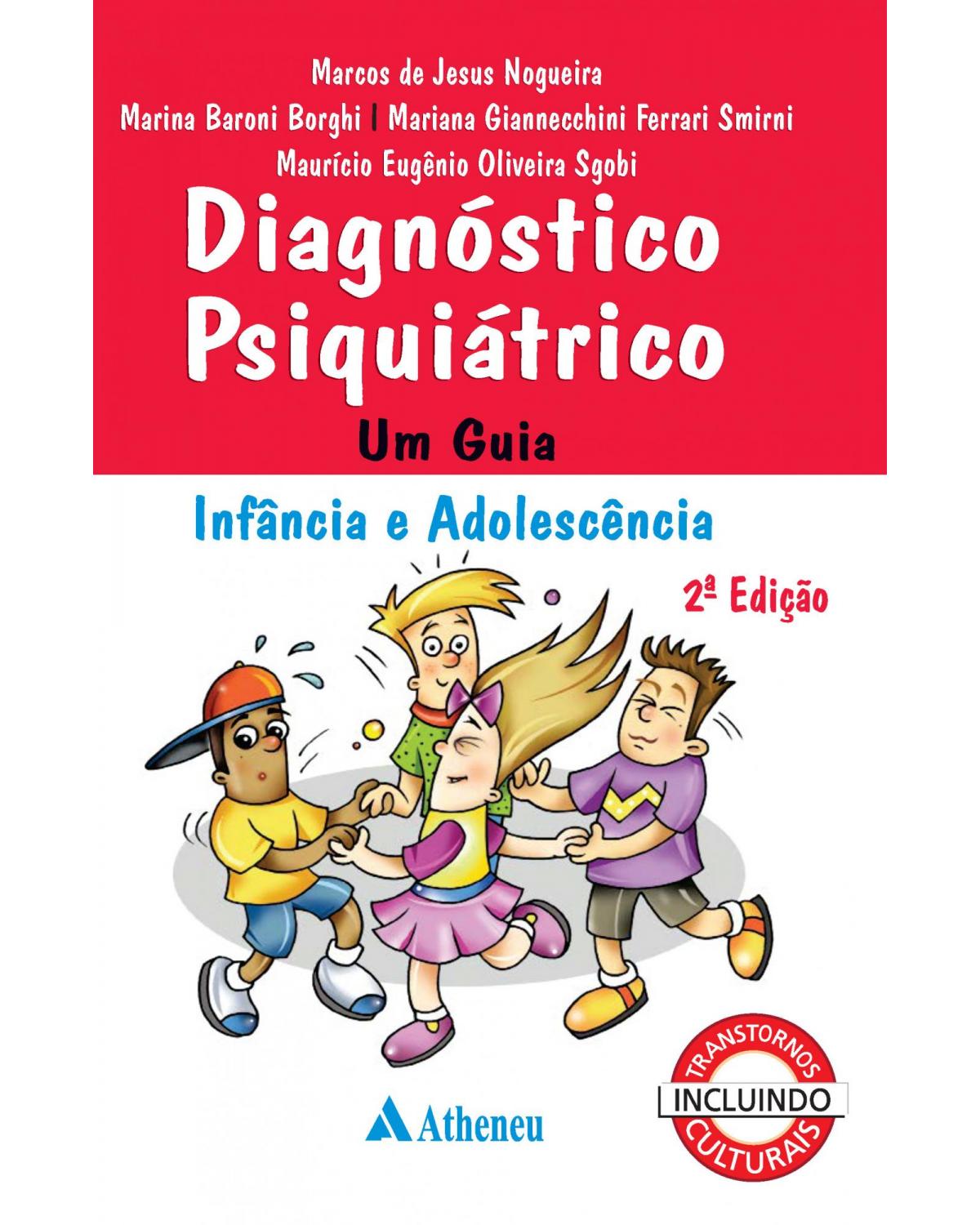Diagnóstico psiquiátrico - um guia - Infância e adolescência - 2ª Edição | 2019
