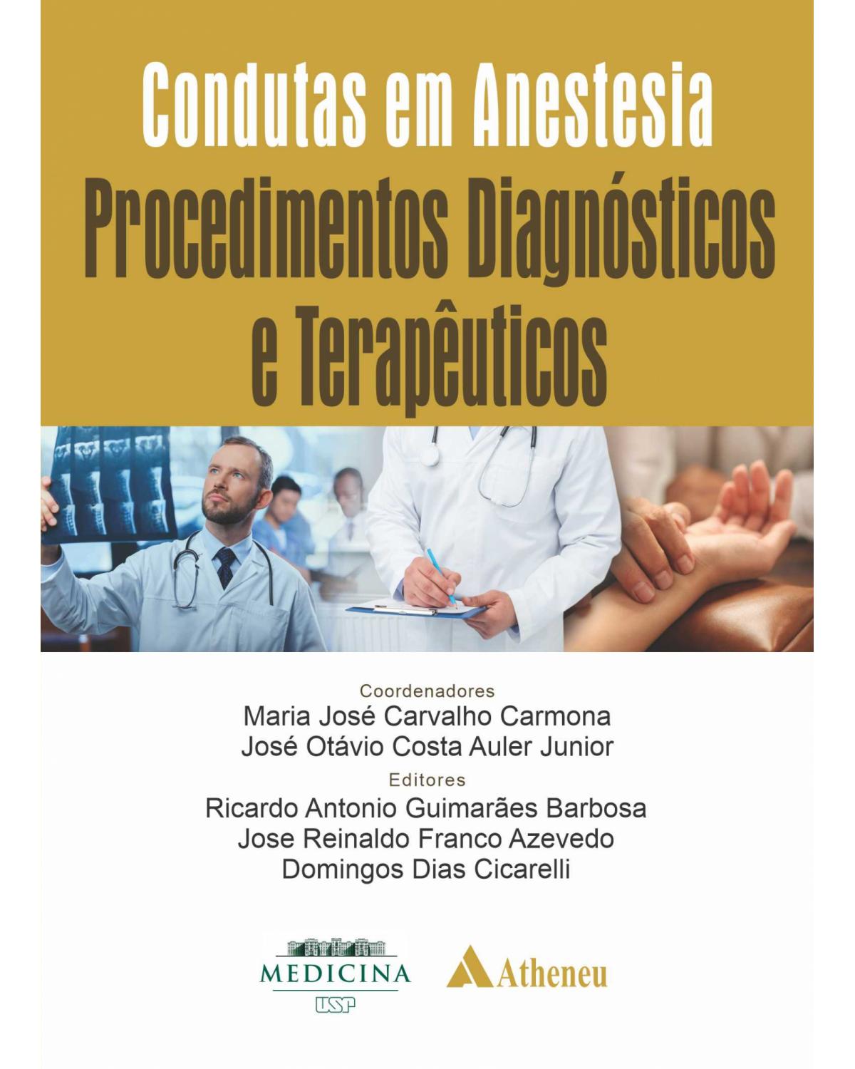 Condutas em anestesia – Procedimentos diagnósticos e terapêuticos - 1ª Edição | 2021