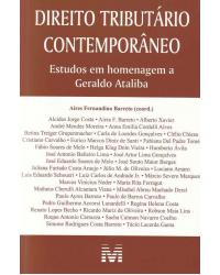 Direito tributário contemporâneo: Estudos em homenagem a Geraldo Ataliba - 1ª Edição