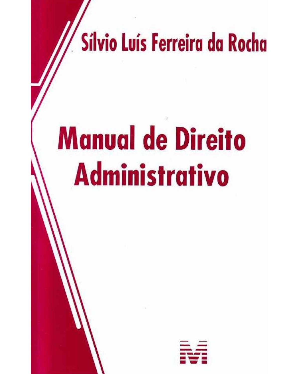 Manual de direito administrativo - 1ª Edição