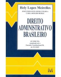 Direito administrativo brasileiro - 42ª Edição