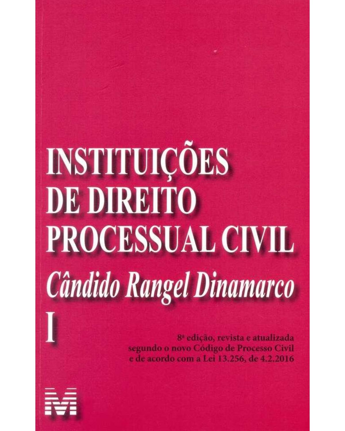 Instituições de direito processual civil - Volume I - 8ª Edição