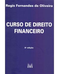 Curso de direito financeiro - 8ª Edição