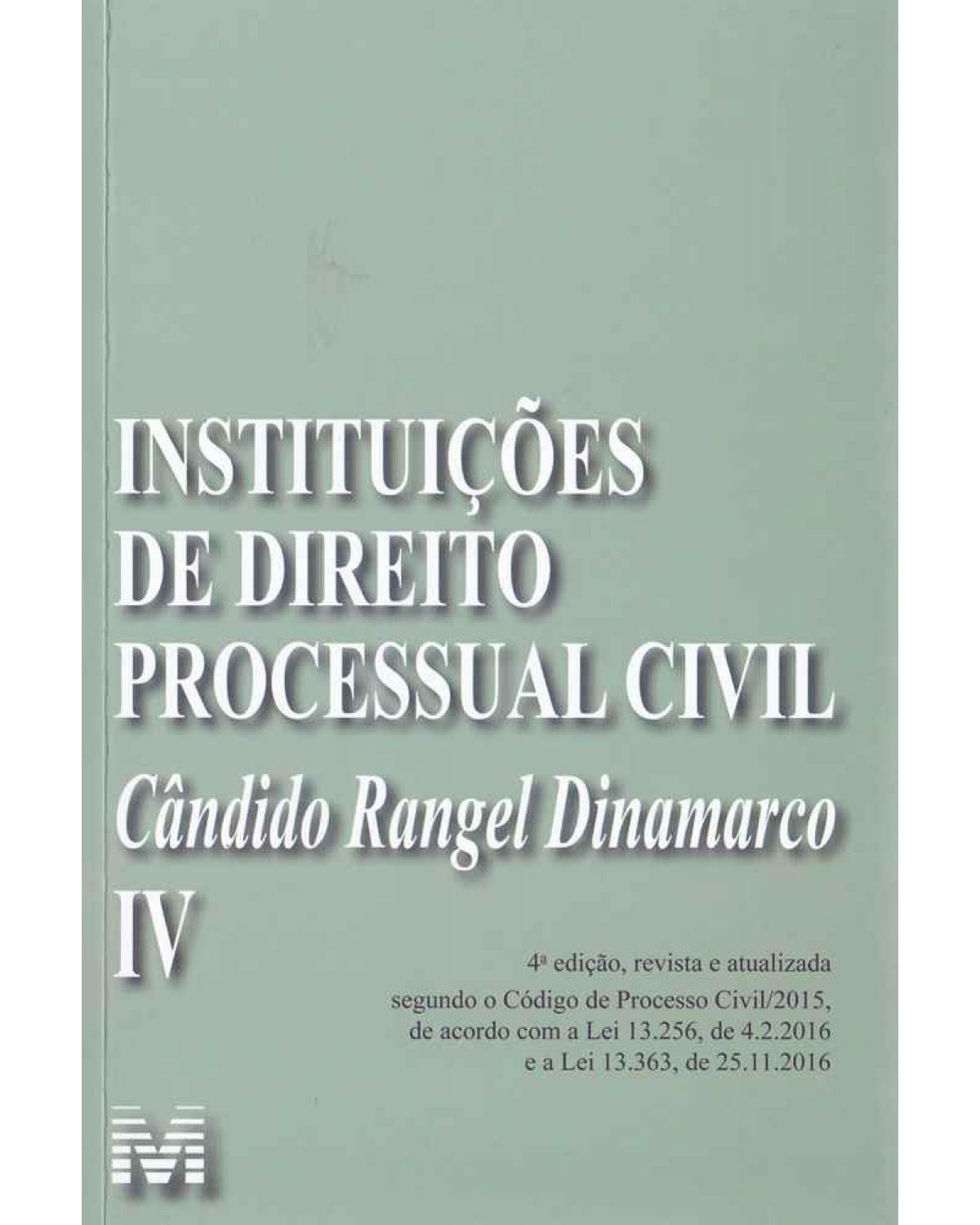 Instituições de direito processual civil - Volume IV - 4ª Edição