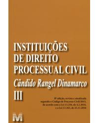 Instituições de direito processual civil - Volume III - 8ª Edição