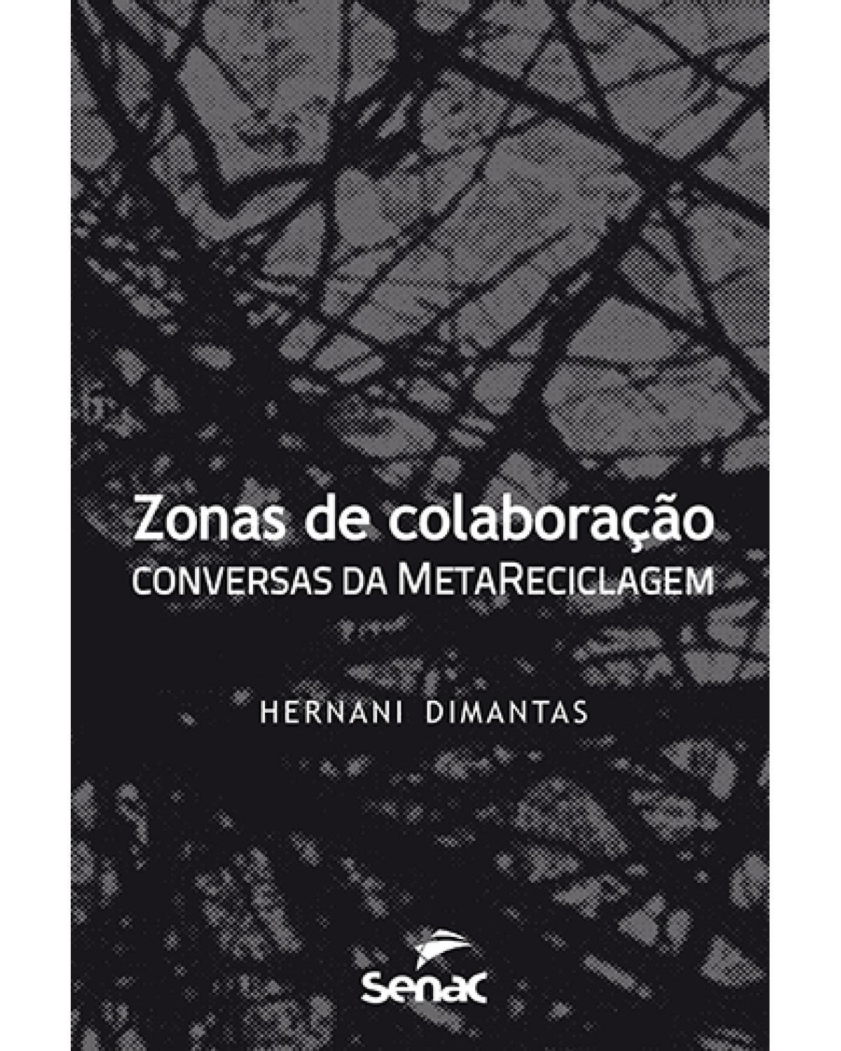 Zonas de colaboração: Conversas da metareciclagem - 1ª Edição