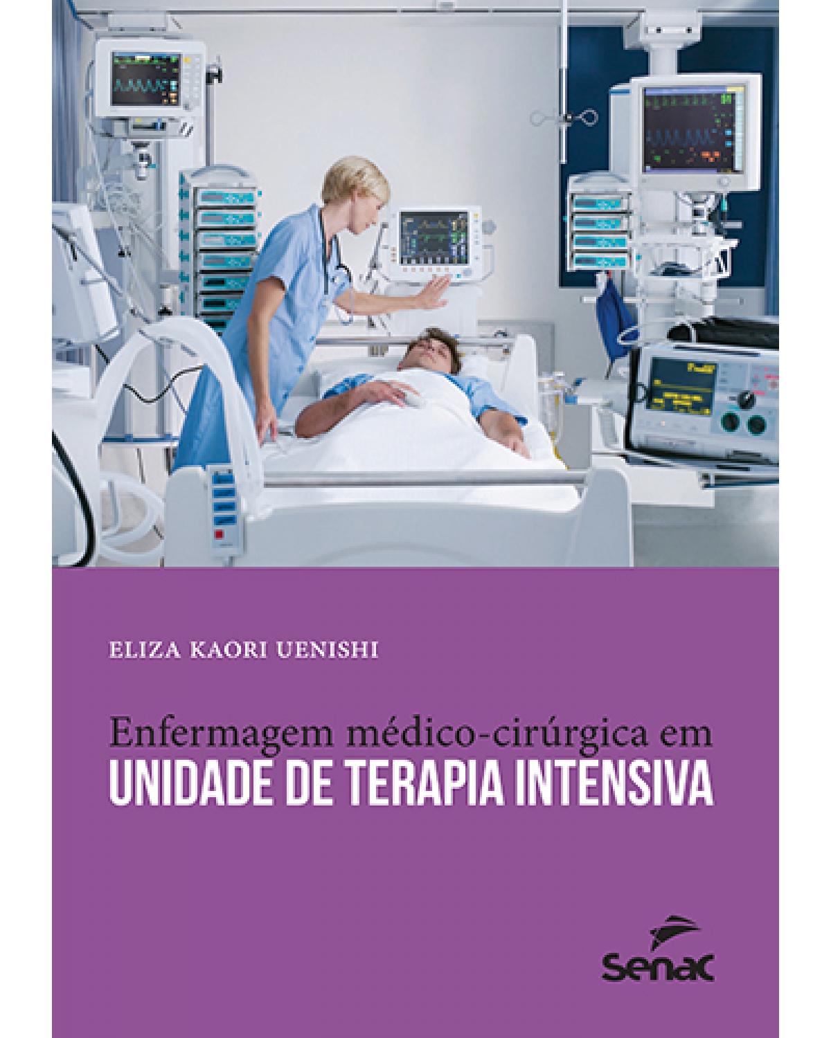 Enfermagem médico-cirúrgica em unidade de terapia intensiva - 11ª Edição