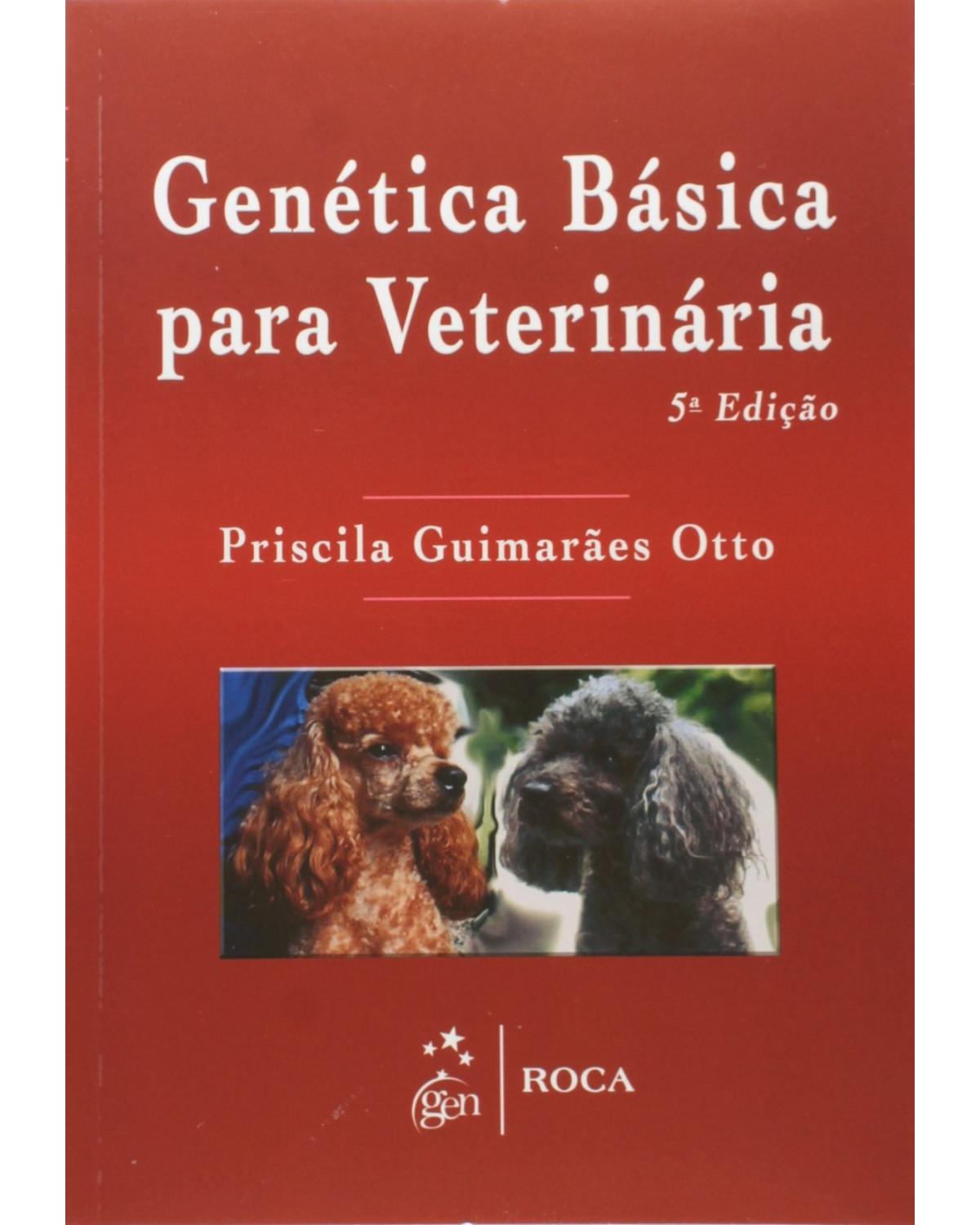 Genética básica para veterinária - 5ª Edição | 2012