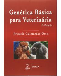 Genética básica para veterinária - 5ª Edição | 2012