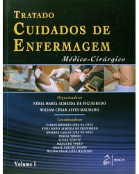 Tratado de cuidados de enfermagem - Médico-cirúrgico - 1ª Edição | 2012