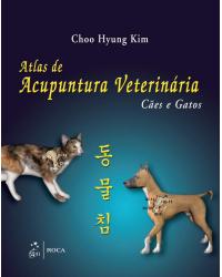Atlas de acupuntura veterinária - Cães e gatos - 1ª Edição | 2013