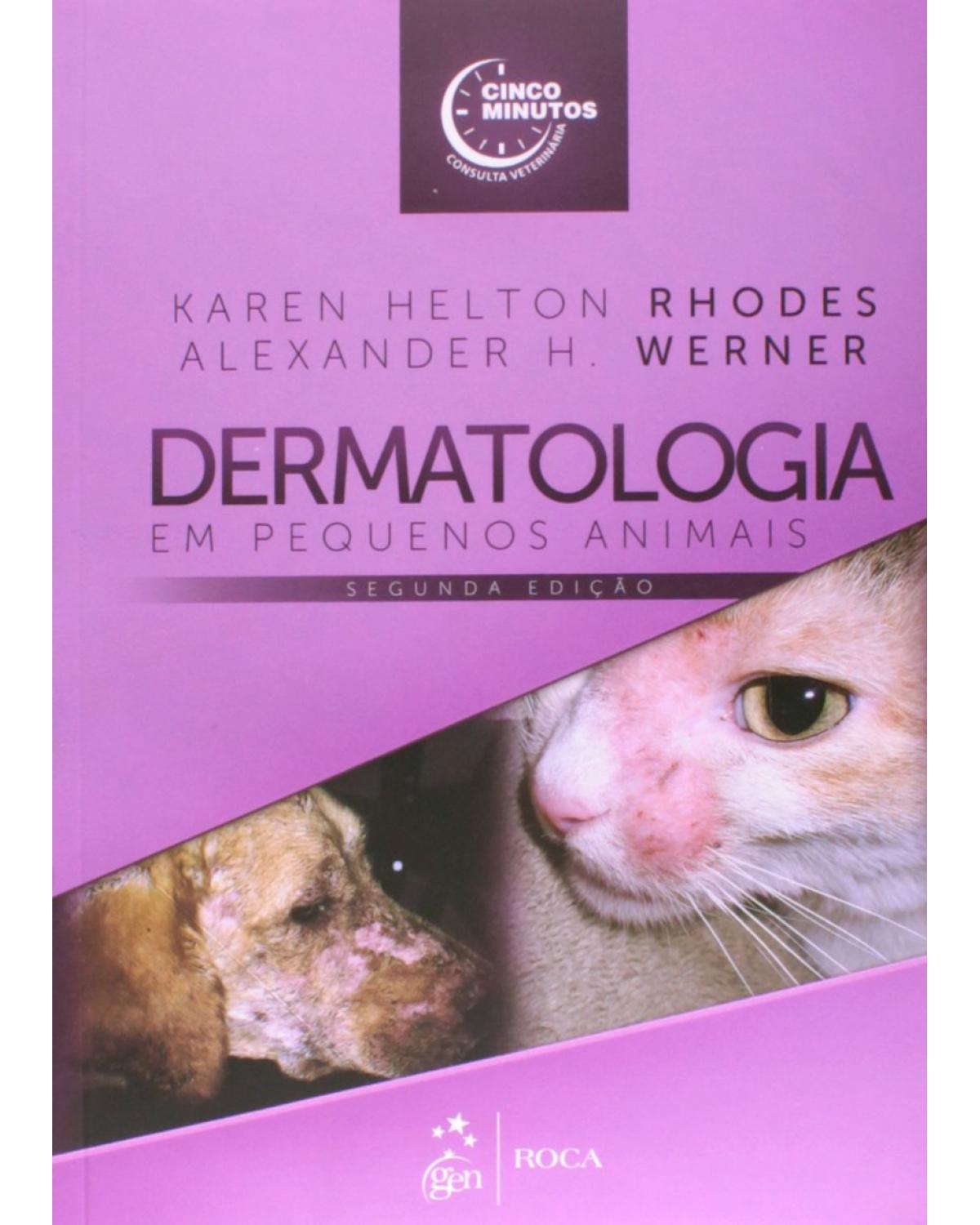 Dermatologia em pequenos animais - 2ª Edição | 2014