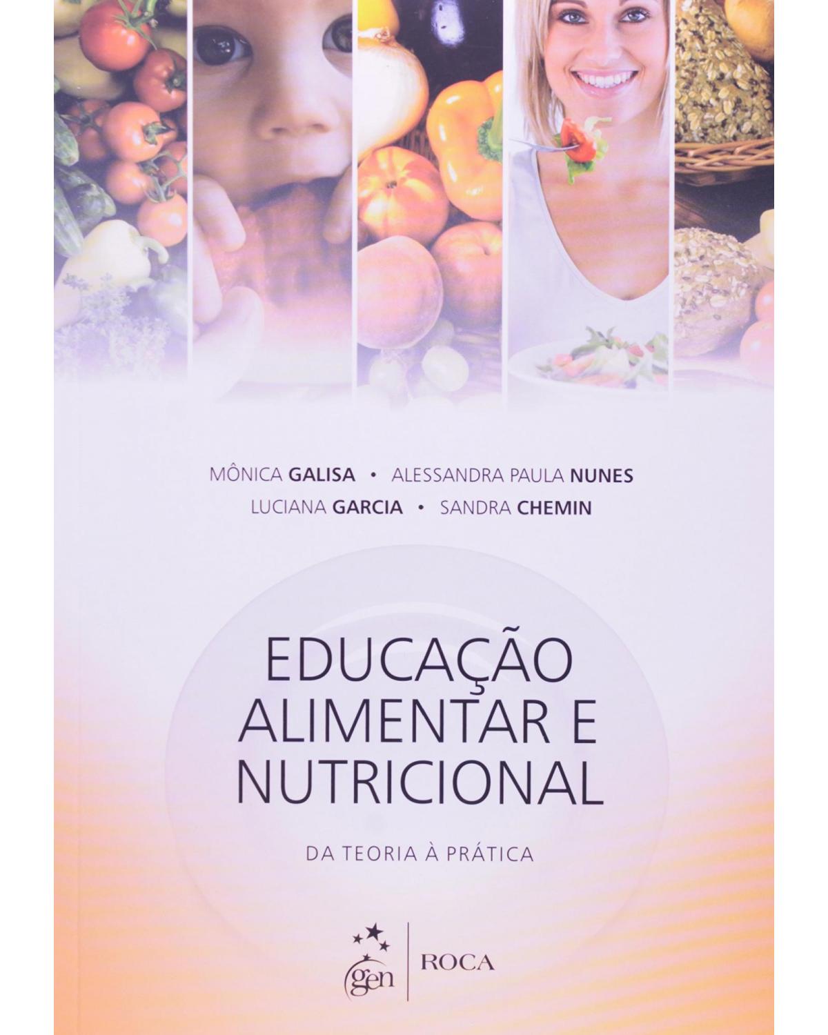 Educação alimentar e nutricional - Da teoria à prática - 1ª Edição | 2014