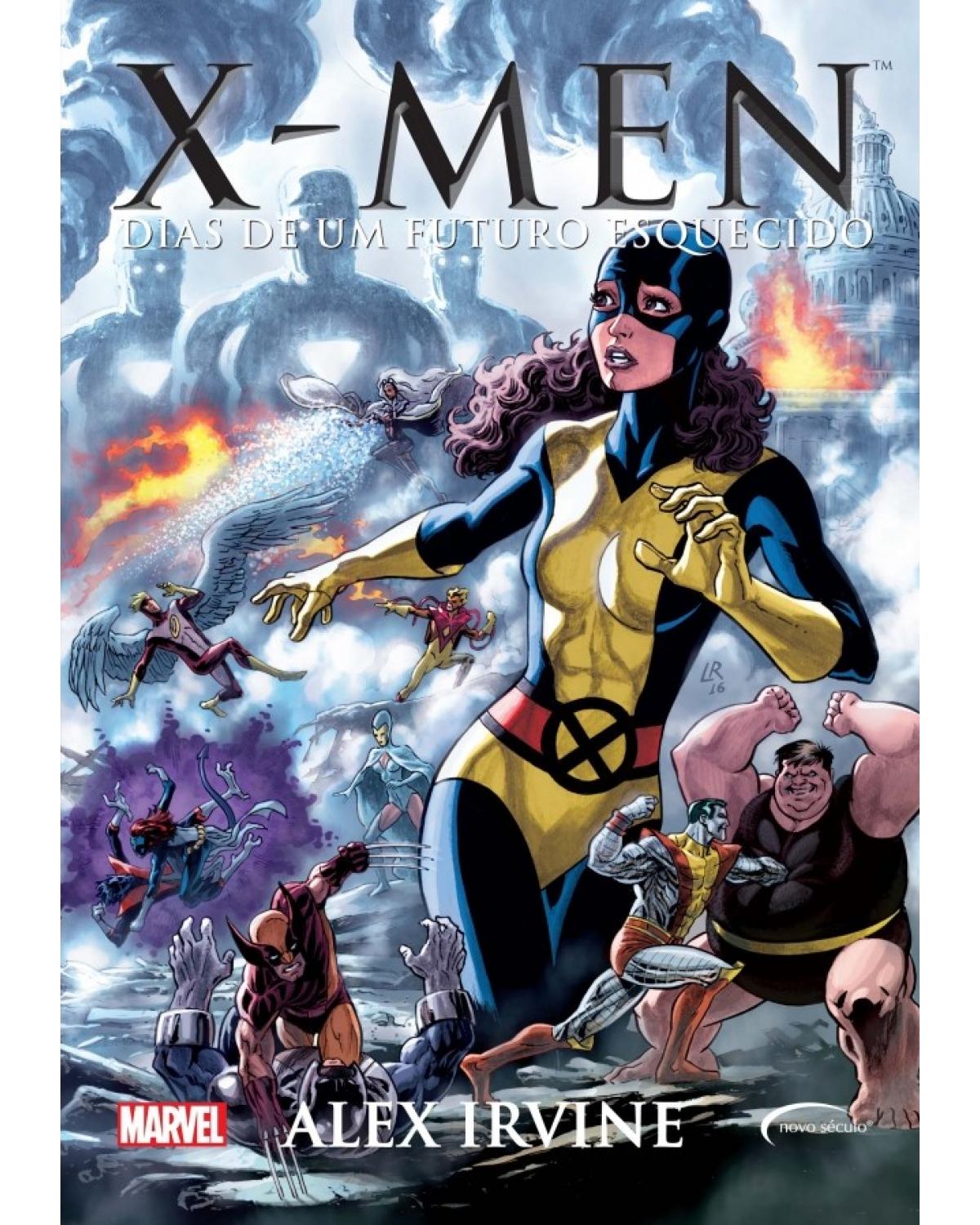 X-men - Volume 13: Dias de um futuro esquecido - 1ª Edição | 2017