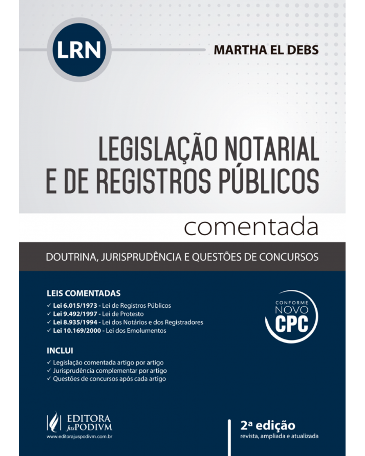 Legislação notarial e de registros públicos comentada - Doutrina, jurisprudência e questões de concursos - 2ª Edição | 2016