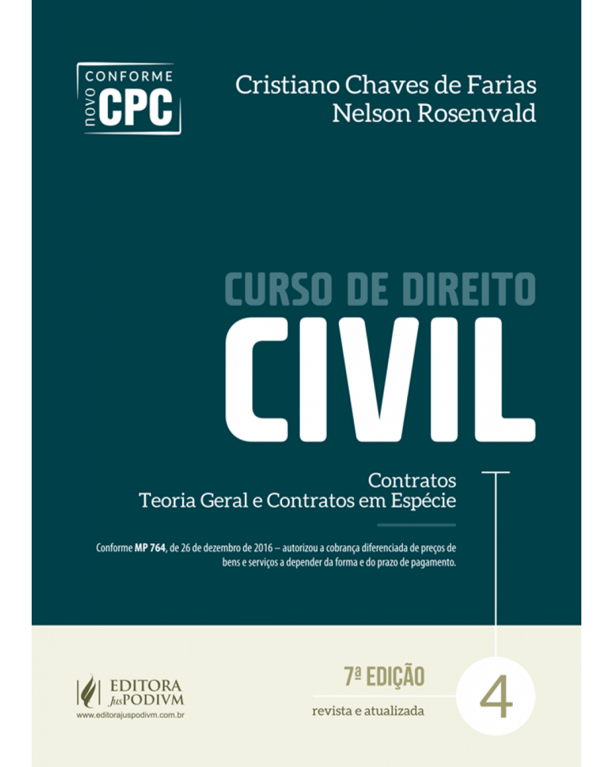 Curso de direito civil - Volume 4: contratos, teoria geral e contratos em espécie - 7ª Edição | 2017