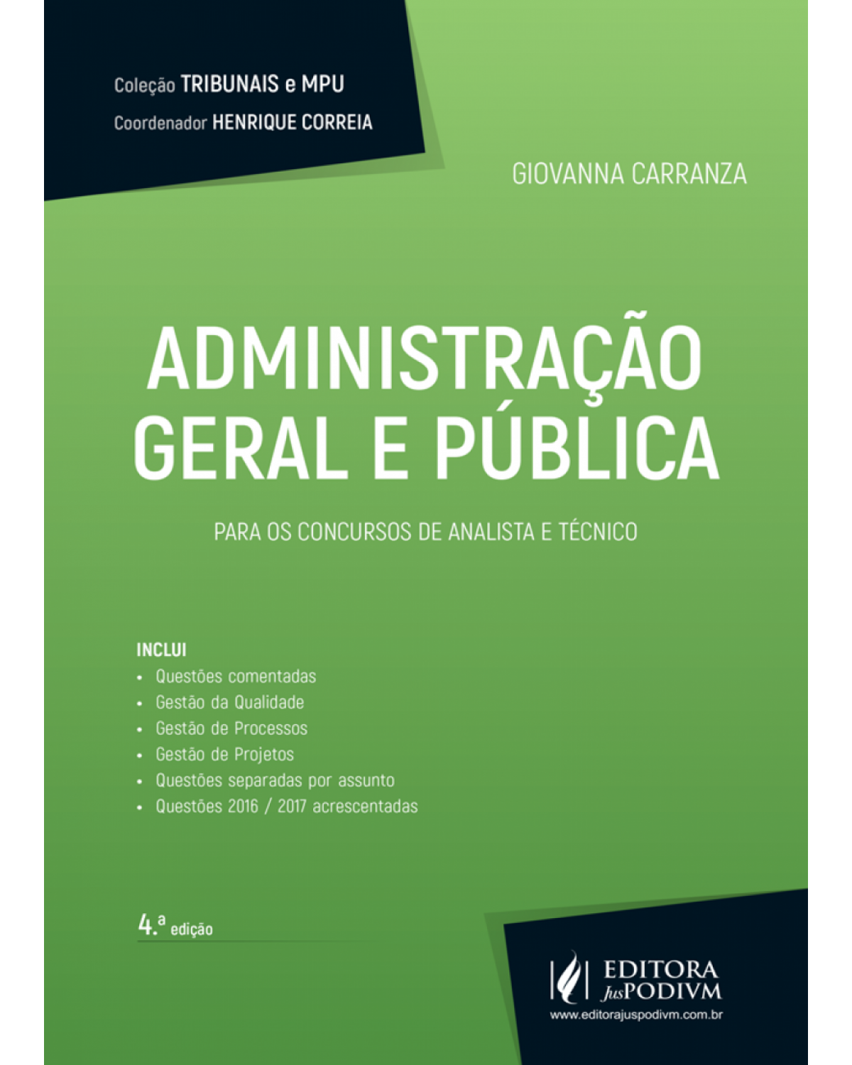 Administração geral e pública - Para os concursos de analista e técnico - 4ª Edição | 2017