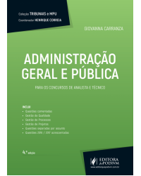 Administração geral e pública - Para os concursos de analista e técnico - 4ª Edição | 2017