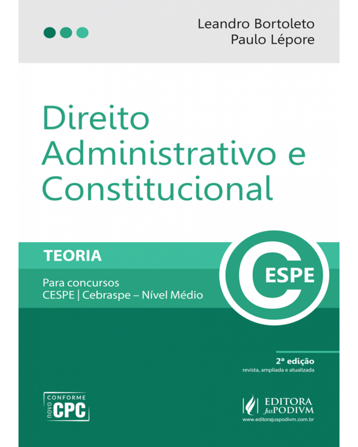 Direito administrativo e constitucional - Teoria - Para concursos CESPE/Cebraspe - Nível médio - 2ª Edição | 2017