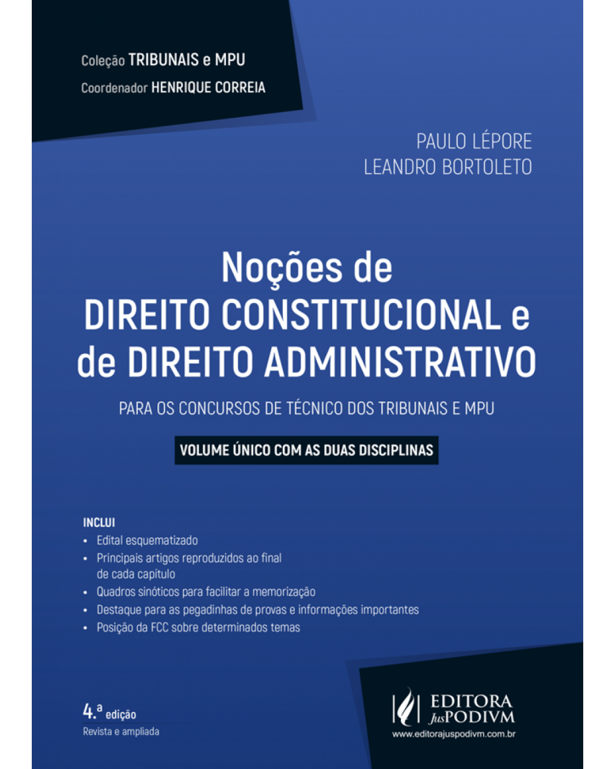 Noções de direito constitucional e de direito administrativo - Para os concursos de técnico dos tribunais e MPU - 4ª Edição | 2017