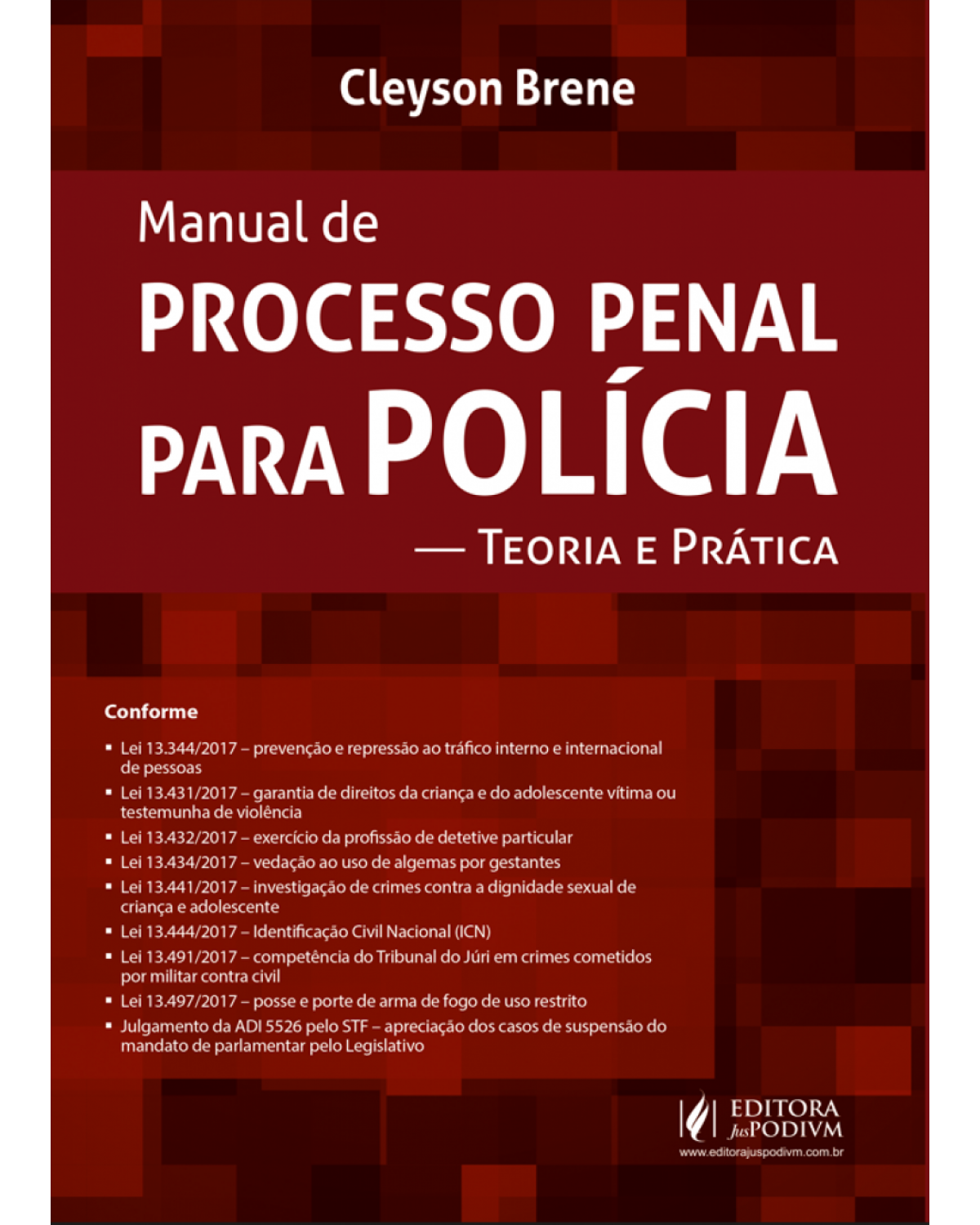 Manual de processo penal para polícia - teoria e prática - 2ª Edição | 2018