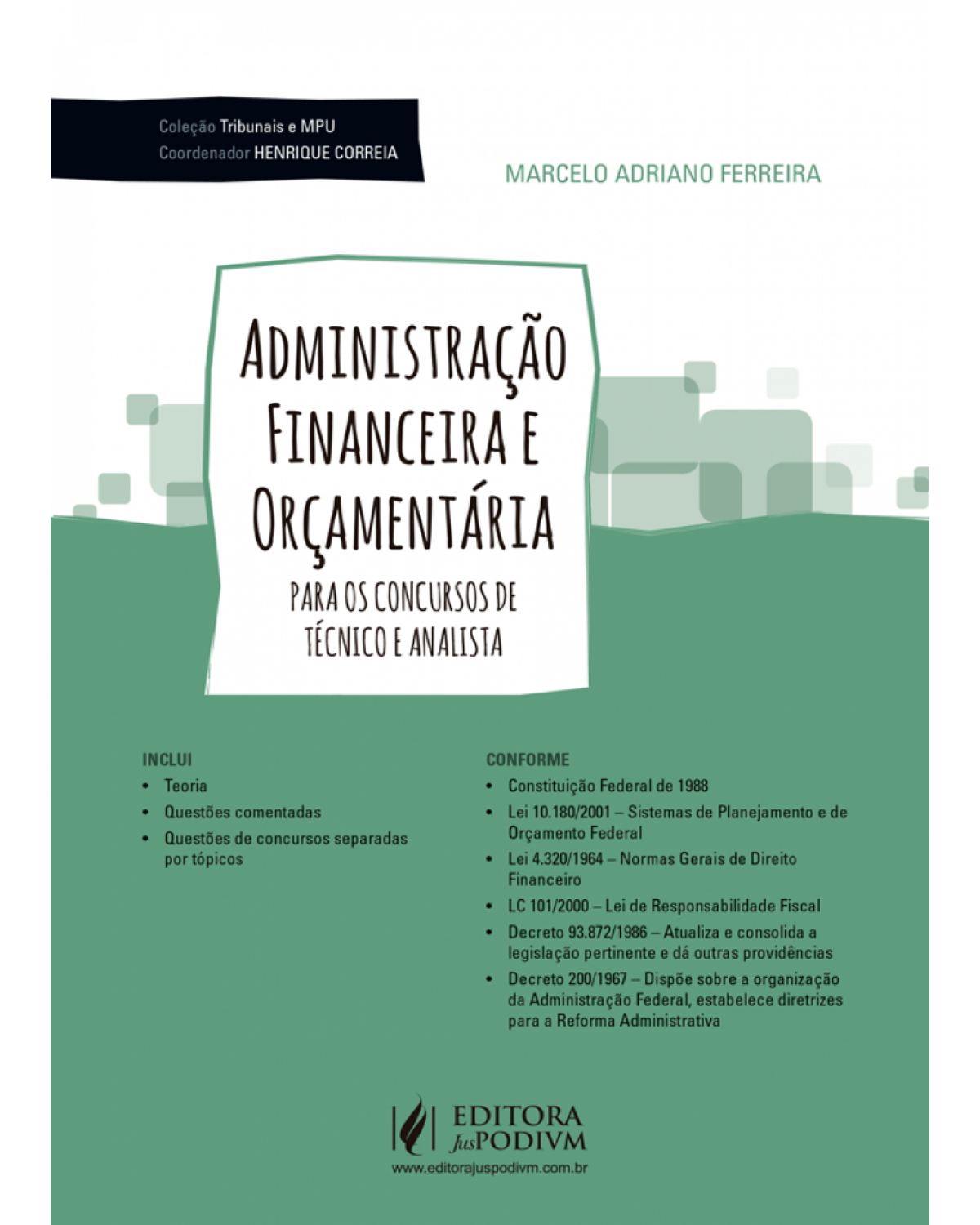Administração financeira e orçamentária - para os concursos de técnico e analista - 1ª Edição | 2018