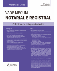 Vade mecum notarial e registral - coletânea de leis para cartórios - 5ª Edição | 2018