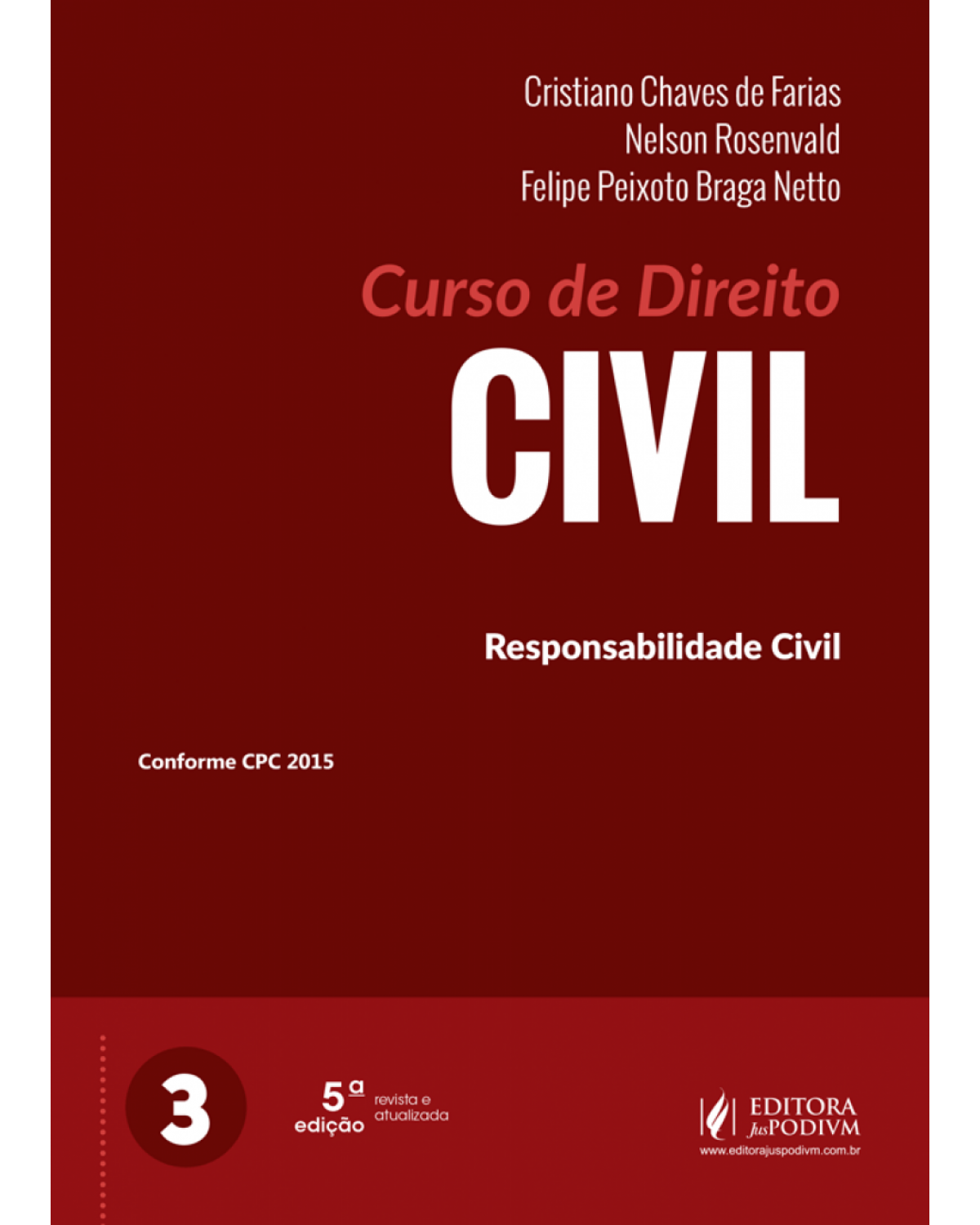 Curso de direito civil - Volume 3: responsabilidade civil - 5ª Edição | 2018