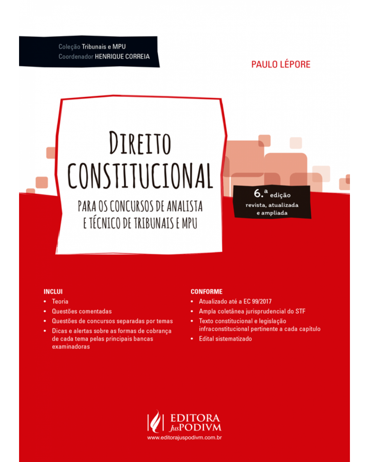 Direito constitucional - para os concursos de analista e técnico de tribunais e MPU - 6ª Edição | 2018
