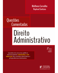 Questões comentadas - direito administrativo - 2ª Edição | 2018