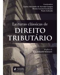 Leituras clássicas de direito tributário - 1ª Edição | 2019