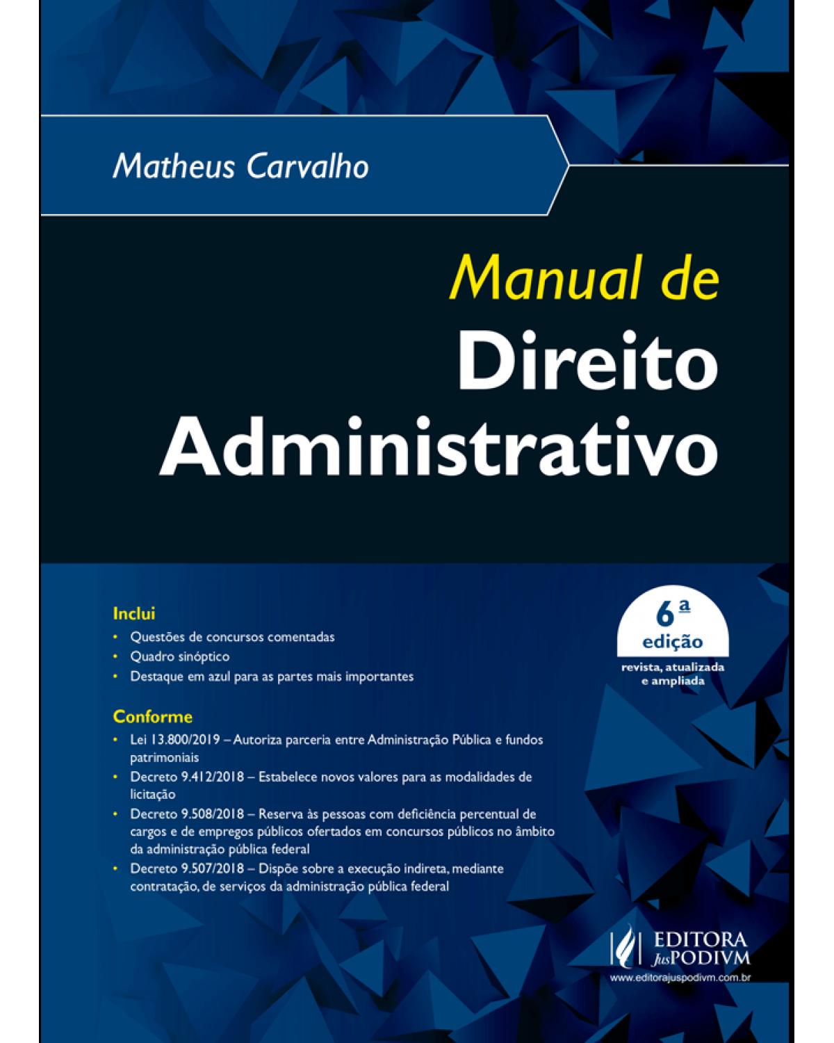 Manual de direito administrativo - 6ª Edição | 2019