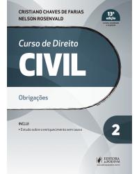 Curso de direito civil - Volume 2: obrigações - 13ª Edição | 2019