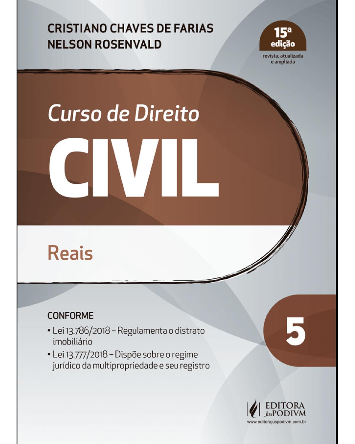 Curso de direito civil - Volume 5: reais - 15ª Edição | 2019