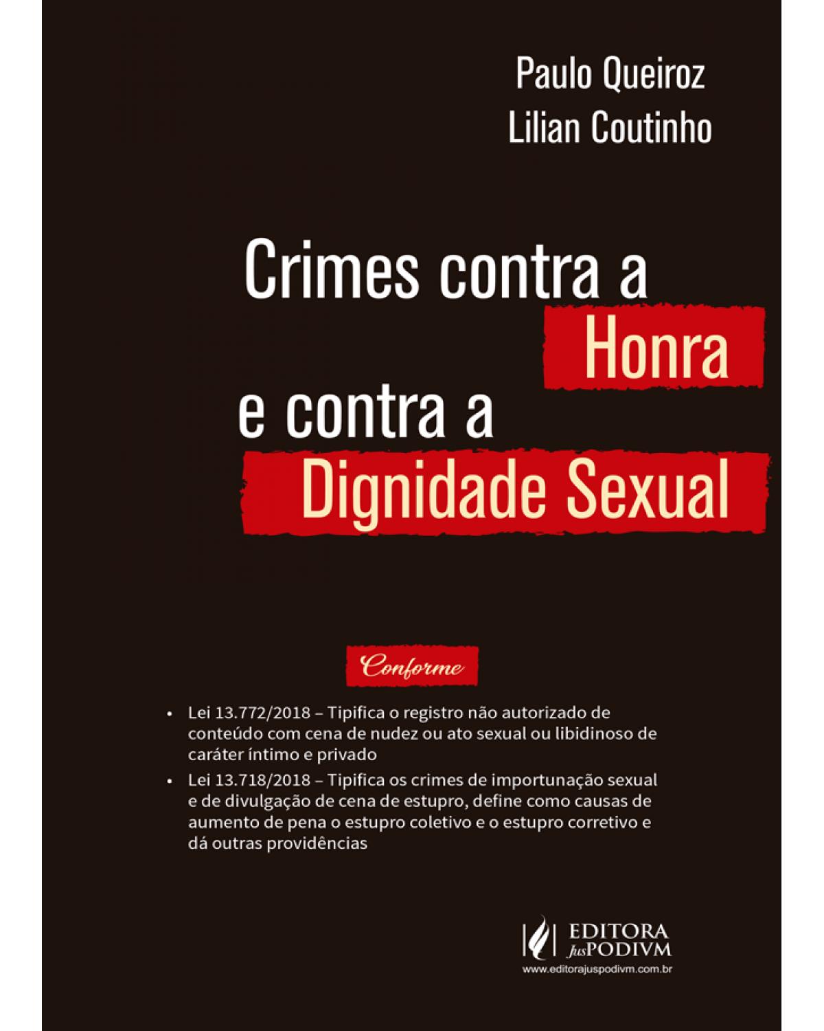 Crimes contra a honra e contra a dignidade sexual - 1ª Edição | 2019