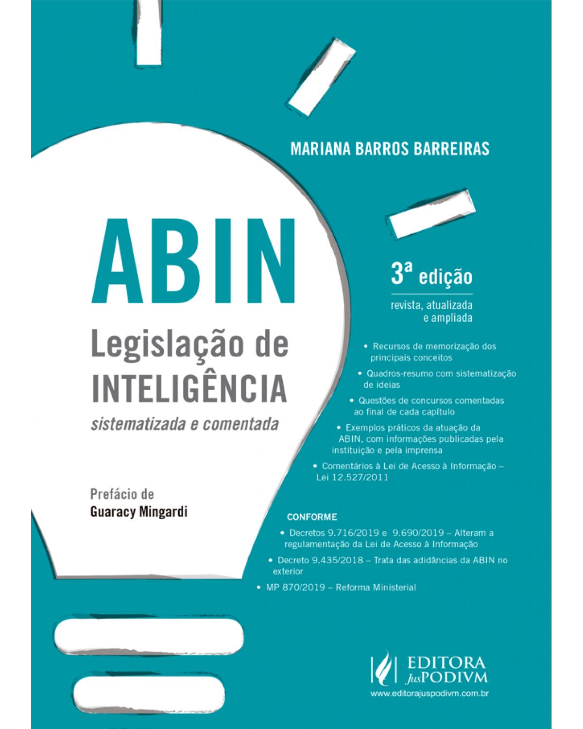 ABIN - Legislação de inteligência sistematizada e comentada - 3ª Edição | 2019