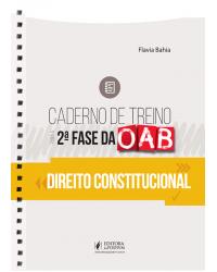 Caderno de treino para a 2ª fase da OAB - direito constitucional - 1ª Edição | 2019