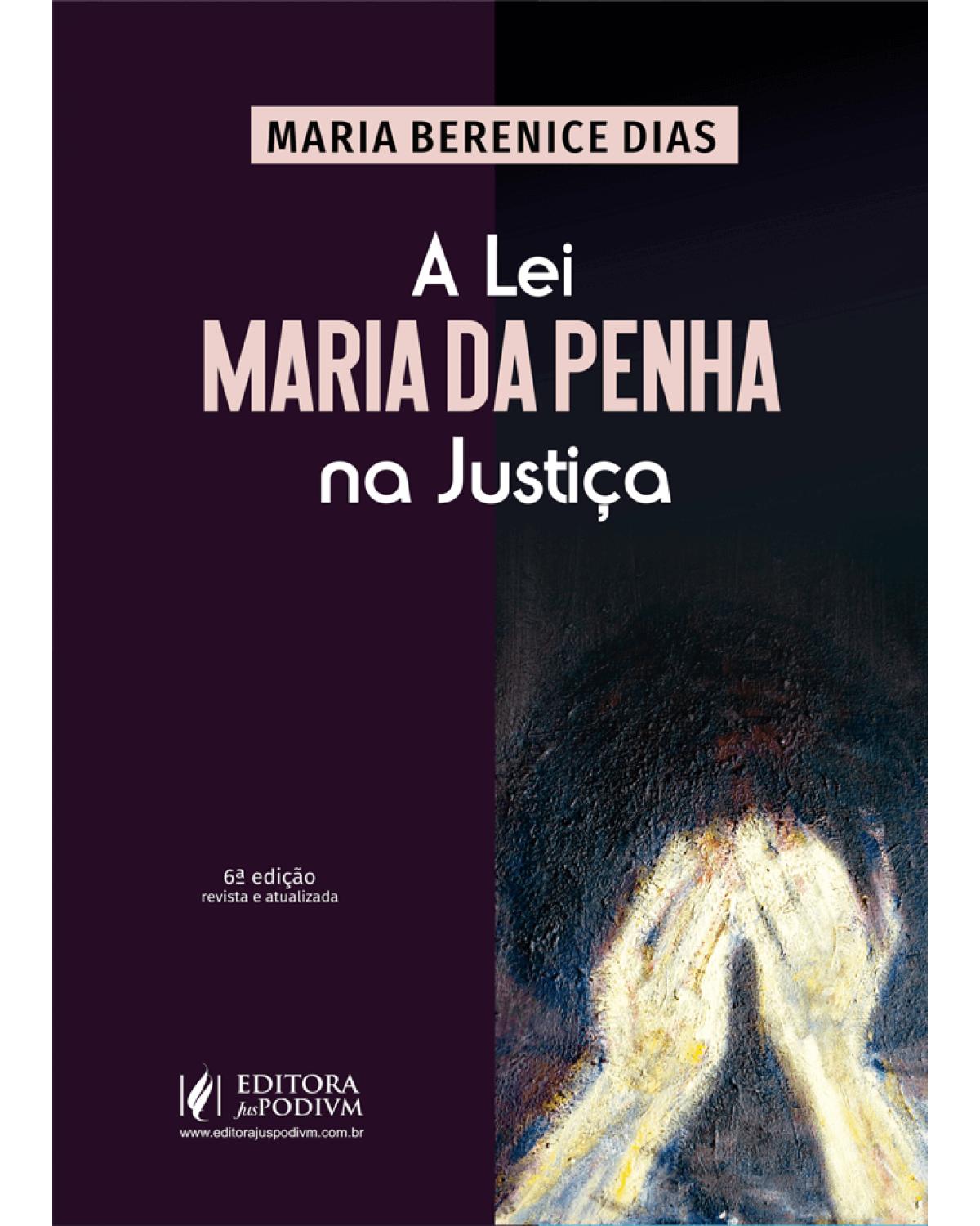 A lei Maria da Penha na justiça - 6ª Edição | 2019