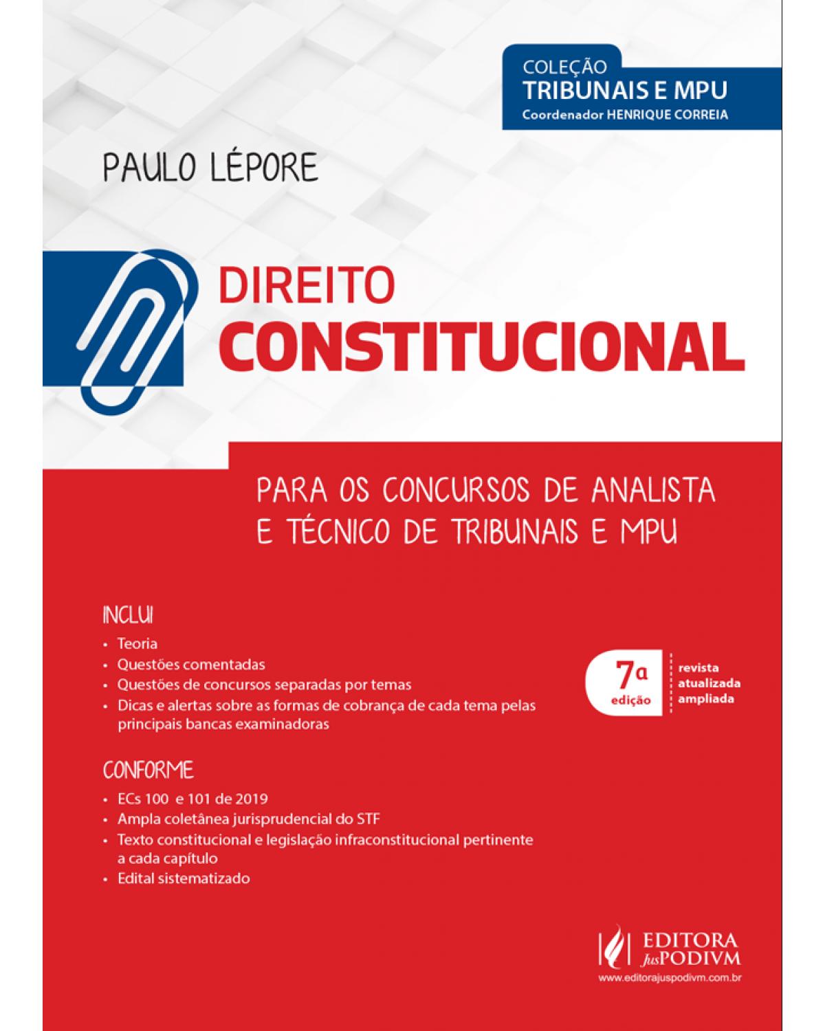Direito constitucional - para os concursos de analista e técnico de tribunais e MPU - 7ª Edição | 2020
